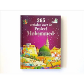 Rijkelijk geïllustreerde collectie over Profeet Mohammed uit 365 Verhalen over de Profeet Mohammed